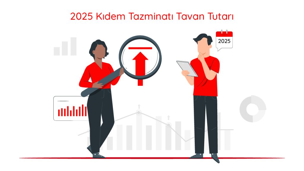 2025 kidem tazminati tavan tutari